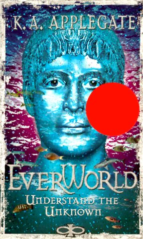 Everworld #10: Understand The Unknown