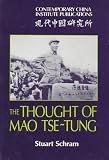 The Thought of Mao Tse-Tung (Contemporary China Institute Publications)