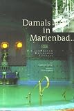 Produkt-Bild: Damals in Marienbad . . .