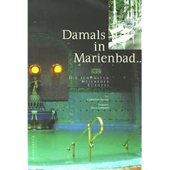 Damals in Marienbad . . .
