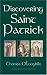 Discovering Saint Patrick