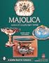 Majolica: American and European Wares