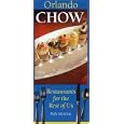 Orlando Chow: Restaurants for the Rest of Us