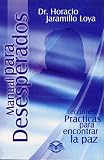 Manual Para Desesperados (Spanish Edition)