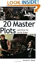 20 Master Plots: And How to Build Them