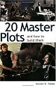 20 Master Plots: And How to Build Them