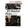 20 Master Plots: And How to Build Them