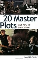 20 Master Plots: And How to Build Them