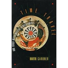 Time Travel and Other Mathematical Bewilderments