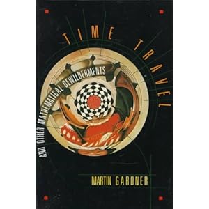 Time Travel and Other Mathematical Bewilderments