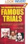 The Mammoth Book of Famous Trials: The 30 Greatest Trials of All time, Including Charles Manson, Oscar Wilde, O.J. Simpson and Al Capone