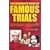 The Mammoth Book of Famous Trials: The 30 Greatest Trials of All Time, Including Charles Manson, Oscar Wilde, O.J. Simpson and Al Capone