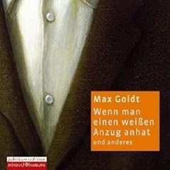 Wenn man einen wei�en Anzug anhat - und anders