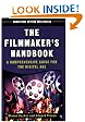 The Filmmaker's Handbook: A Comprehensive Guide for the Digital Age