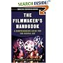 The Filmmaker's Handbook: A Comprehensive Guide for the Digital Age