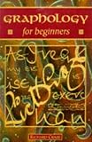 Graphology for Beginners (Beginner s Guide)