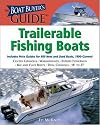 The Boat Buyer's Guide to Trailerable Fishing Boats: Pictures, Floorplans, Specifications, Reviews, and Prices for More Than 600 Boats, 18 to 27 Feet Lon (Boat Buyers Guides)