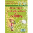 Mon corps : cent mille milliards de cellules