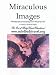 Book Miraculous Images: Photographs Containing God's Footprints