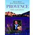 Provence: K�che, Land und Leute