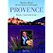 Provence: K�che, Land und Leute