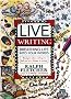 Live Writing: Breathing Life into Your Words Live Writing: Breathing Life into Your Words