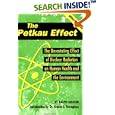 The Petkau Effect: The Devasting Effect of Nuclear Radiation on Human Health and the Environment by Ralph Graeub