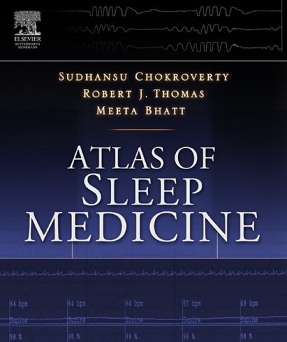 Atlas of sleep medicine Meeta Bhatt, Robert Thomas, Sudhansu Chokroverty