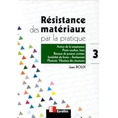 R�sistance des mat�riaux par la pratique, tome 3