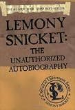 Lemony Snicket: The Unauthorized Autobiography (A Series of Unfortunate Events)