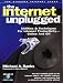 Book The Internet Unplugged: Utilities & Techniques for Internet Productivity...Online and Off