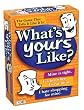 What's Yours Like? The Game That Tells It Like It Is.