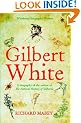 Gilbert White: A biography of the author of The Natural History of Selborne