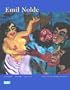 Emil Nolde: Legende, Vision, Ekstase : die religiosen Bilder (German Edition)