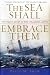 Books : The Sea Shall Embrace Them: The Tragic Story of the Steamship Arctic