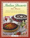 Italian Desserts: Dolce Memories
