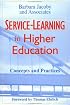 Service-Learning in Higher Education: Concepts and Practices (Jossey Bass Higher and Adult Education Series)