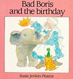 Bad Boris and the birthday