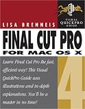Final Cut Pro 4 for Mac OS X: Visual QuickPro Guide