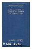 On the Urgent Need for Reform in Our National and Class Education