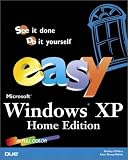 Easy Microsoft(R) Windows XP Home Edition (Que`s Easy Series)