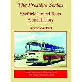 Sheffield United Tours (Prestige) (Prestige Series)by Trevor Weckert