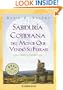 Sabiduria Cotidiana Del Monje Que Vendio Su Ferrari (Biblioteca) (Spanish Edition)