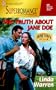 The Truth about Jane Doe: Hometown U.S.A. (Harlequin Superromance No. 893)