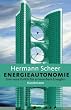 Energieautonomie: Eine neue Politik f�r erneuerbare Energien