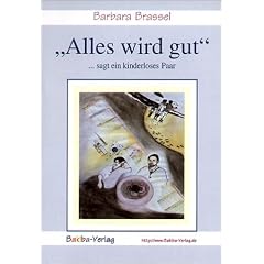 'Alles wird gut' . . . sagt ein kinderloses Paar