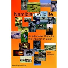 Namibian Wildlife - An Alternative Guide for the Traveller on Safari