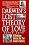 Darwin's Lost Theory of Love: A Healing Vision for the 21st Century