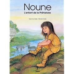 Noune l'enfant de la Pr�histoire