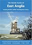 The Hidden Places of East Anglia: Including Norfolk, Suffolk, Cambridgeshire and Essex (Hidden Places Travel Guides)